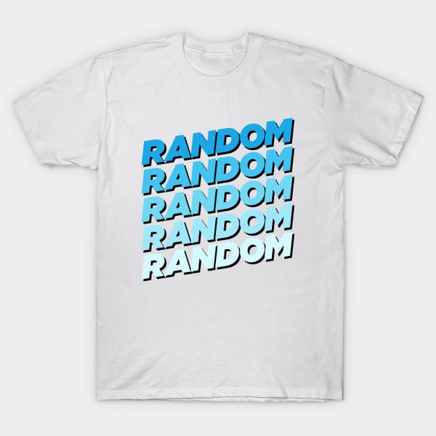 Random T-Shirt by Stylodesign7